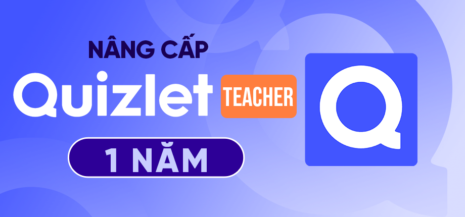 Quizlet Teacher 1 năm - Nâng cấp chính chủ